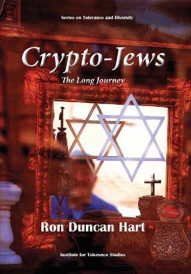 Crypto-Jews: The Long Journey Cloth ed.