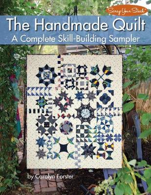 Handmade Quilt: A Complete Skill-Building Sampler