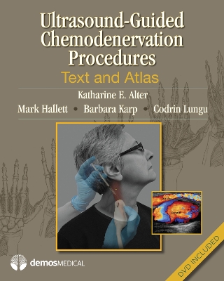 Ultrasound-Guided Chemodenervation and Neurolysis: Reference Manual and DVD Procedure Atlas