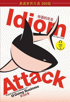 Idiom Attack Vol. 1 - Everyday Living (Sim. Chinese Edition)