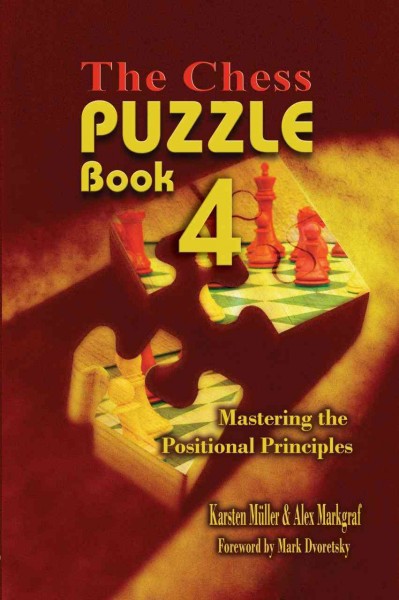 Chess Puzzle, Book 4: Mastering the Positional Principles