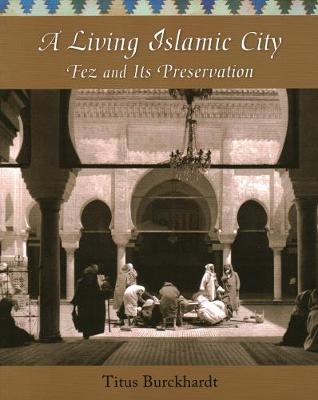 Living Islamic City: Fez and Its Preservation