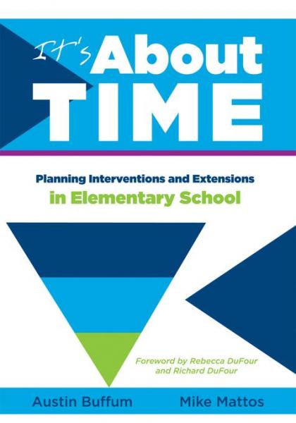 It's About Time [ Elementary]: Planning Interventions and Exrensions in Elementary School