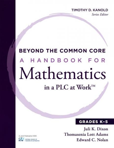 Beyond the Common Core: A Handbook for Mathematics in a PLC at Work(TM), Grades K-5