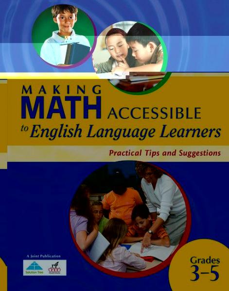 Making Math Accessible to English Language Learners (Grades 3-5): Practical Tips and Suggestions(Grade 3-5)