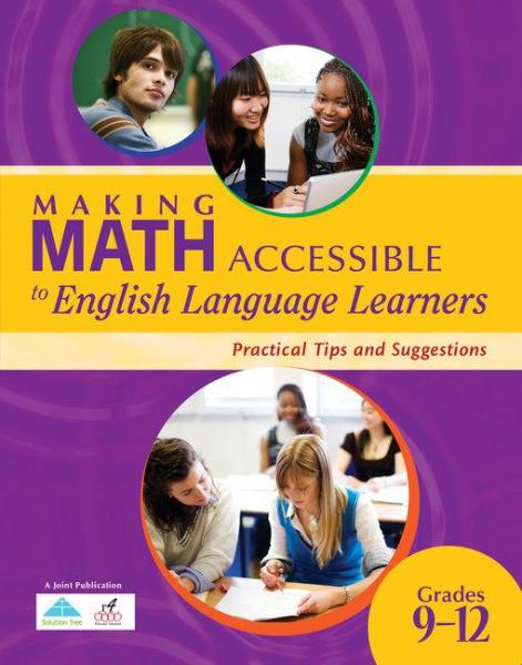 Making Math Accessible to English Language Learners (Grades 9-12): Practical Tips and Suggestions (Grade 9-12)