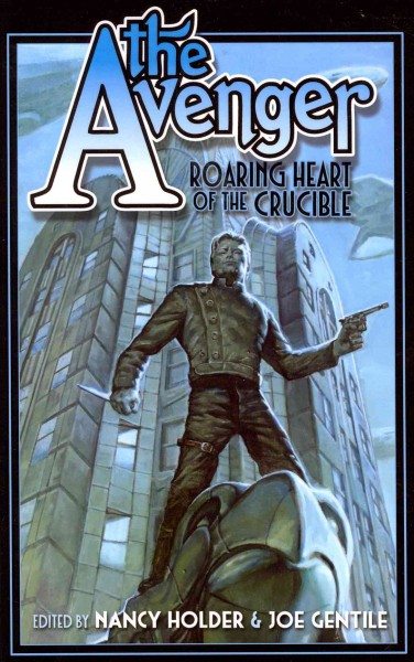 Avenger: Roaring Heart of the Crucible, Roaring Heart of the Crucible