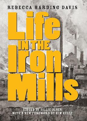 Life In The Iron Mills: And Other Stories (2nd Edition) 2nd New edition