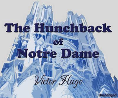 Hunchback of Notre Dame Unabridged edition