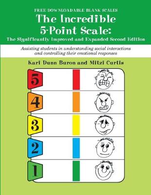 Incredible 5-Point Scale: The Significantly Improved and Expanded Second Edition