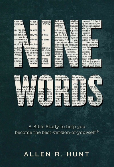 Nine Words: A Bible Study to Help You Become The-Best-Version-of-Yourself(R)