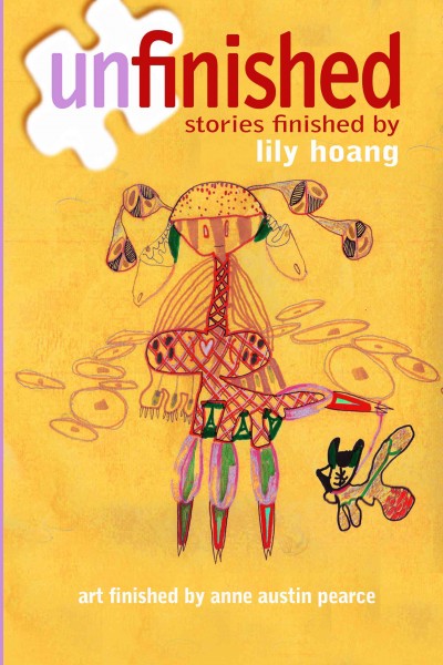 Unfinished: Stories Finished By