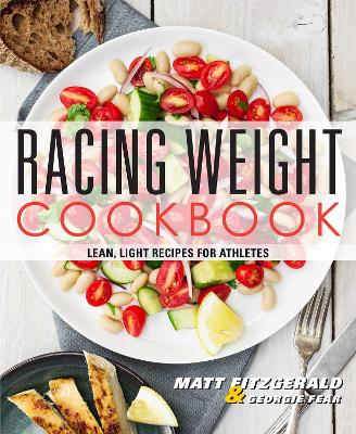 Racing Weight Cookbook: Lean, Light Recipes for Athletes