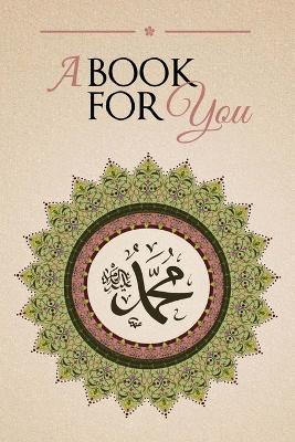 Book For You: An Anthology in Tribute of Shaykh Hisham Kabbani