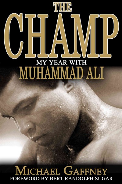 Champ: My Year with Muhammad Ali