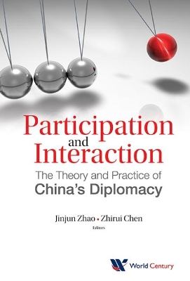 Participation and Interaction: The Theory and Practice of China's Diplomacy