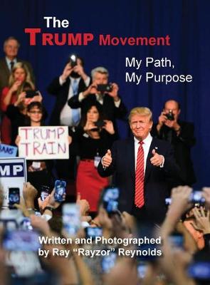 Trump Movement: My Path, My Purpose Public ed.