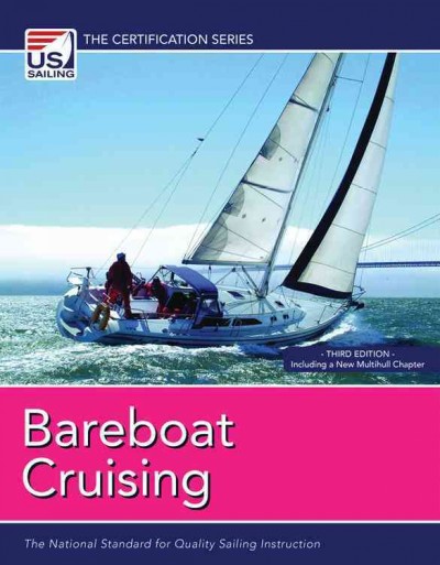 Bareboat Cruising 3rd ed.