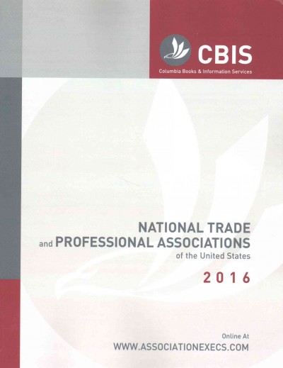 National Trade and Professional Associations of the United States 2016