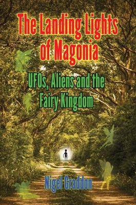Landing Lights of Magonia: Ufos, Aliens and the Fairy Kingdom
