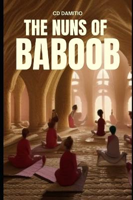 Nuns of Baboob: Sultanate of Baboob Chronicles Volume 1