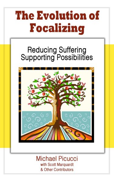 Evolution of Focalizing: Reducing Suffering and Supporting Possibilities