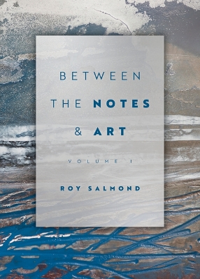 Between the Notes & Art