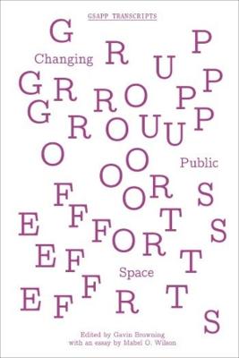 Group Efforts  Changing Public Space