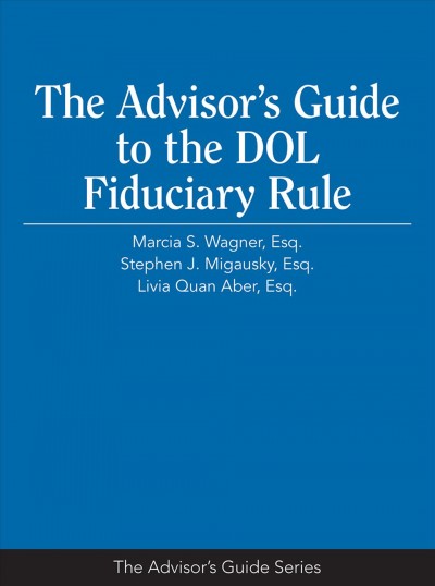 Advisor S Guide to the Dol Fiduciary Rule