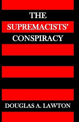 Supremacists' Conspiracy