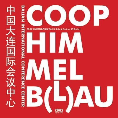 Coop Himmelb(l)au: Dalian International Conference Center