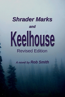 Shrader Marks and Keelhouse
