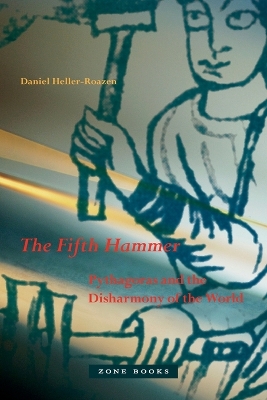 Fifth Hammer: Pythagoras and the Disharmony of the World