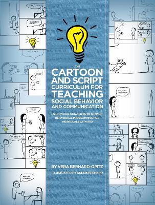 Cartoon and Script Curriculum for Teaching Social Behavior and Communication: Using Visual Strategies to Support Behavioral Programming  for Individuals  with ASD