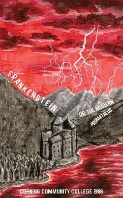 Frankenstein: Or, the Modern Prometheus