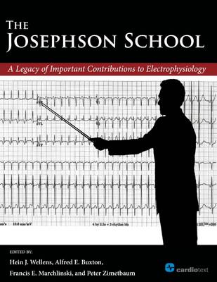 The Josephson School: A Legacy of Important Contributions to Electrophysiology: A Legacy of Important Contributions to Electrophysiology