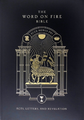 Word on Fire Bible: Acts, Letters, and Revelation Volume 2