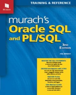 Oracle SQL and PL/SQL: (3rd Edition) 3rd ed.