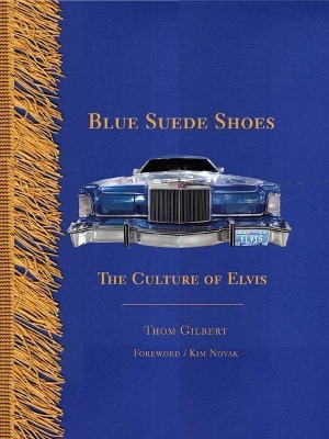 Blue Suede Shoes: The Culture of Elvis