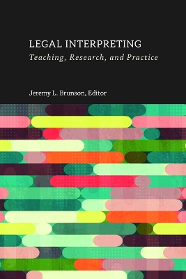 Legal Interpreting  Teaching, Research, and Practice