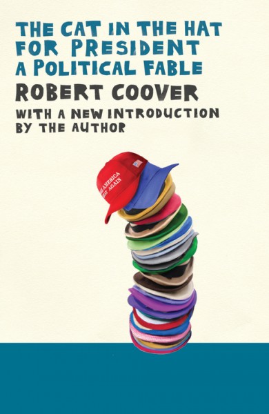 Cat in the Hat for President: A Political Fable