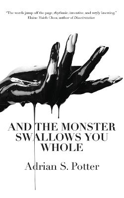 And the Monster Swallows You Whole Large type / large print edition