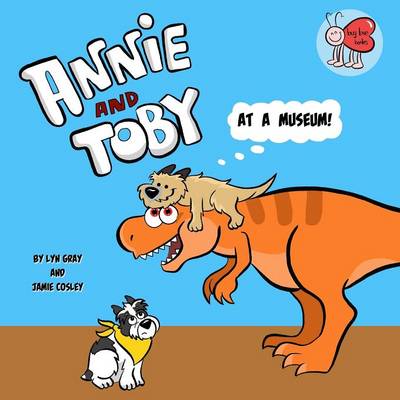 Annie and Toby at a Museum