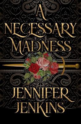 Necessary Madness