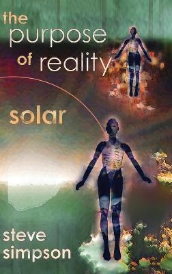 Purpose of Reality: Solar