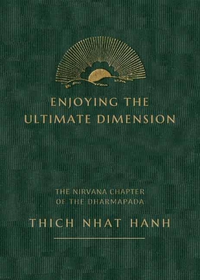 Enjoying the Ultimate: Commentary on the Nirvana Chapter of the Chinese Dharmapada