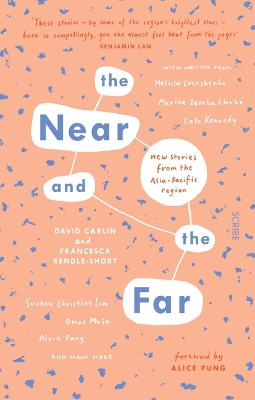 Near and the Far: New Stories from the Asia-Pacific Region