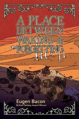 Place Between Waking and Forgetting