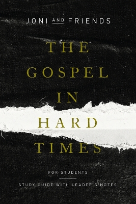 Gospel in Hard Times for Students: Study Guide with Leader's Notes