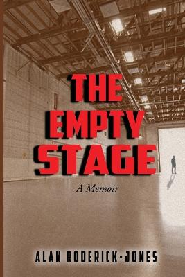 Empty Stage: A Memoir